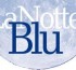 Notte Blu 2012: Facilitazioni ai soggetti che intendono partecipare alla manifestazione: Come e quando fare la domanda